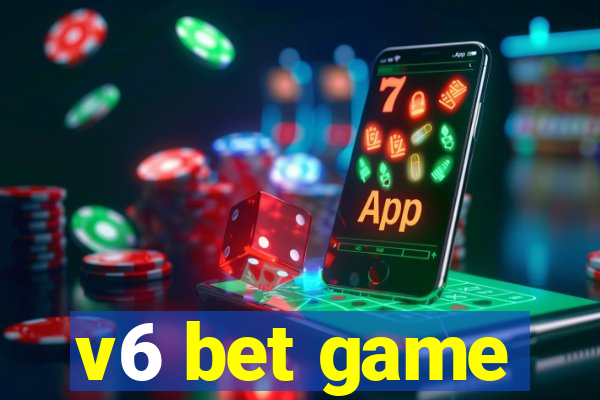 v6 bet game